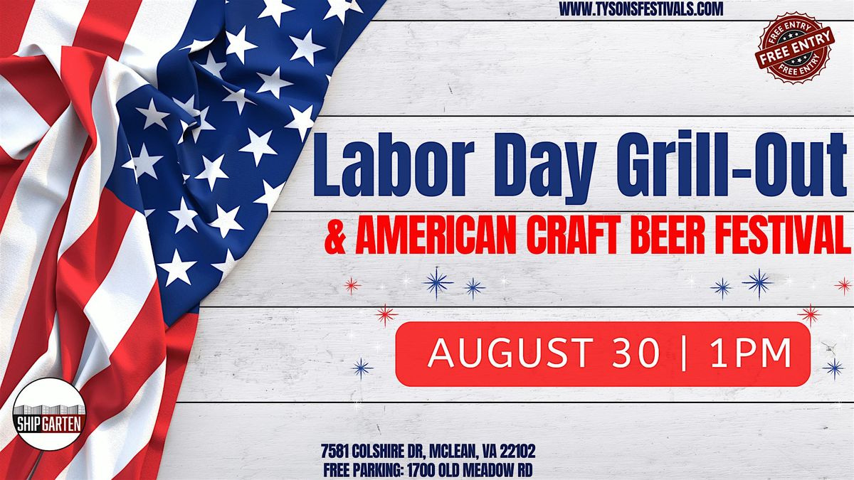 Labor Day Grill-Out + American Craft Beer Festival, 30 August | Event in Mclean | AllEvents