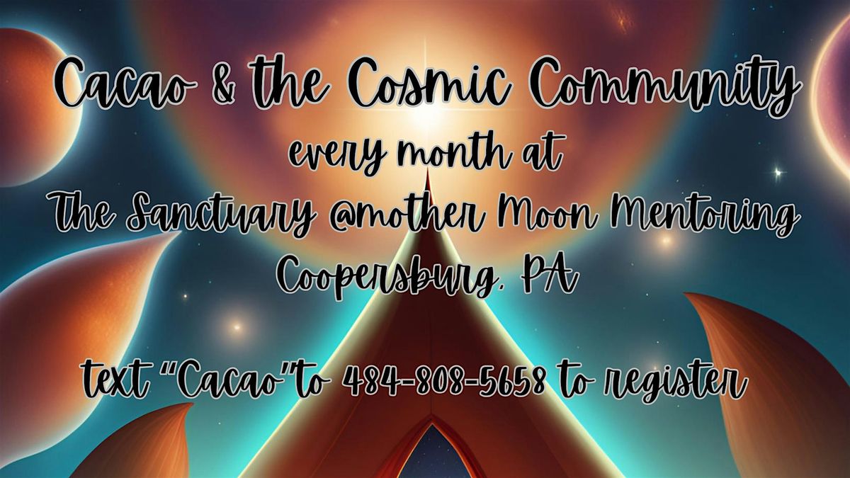 Cacao & the Cosmic Community, 21 September | Event in Quakertown | AllEvents