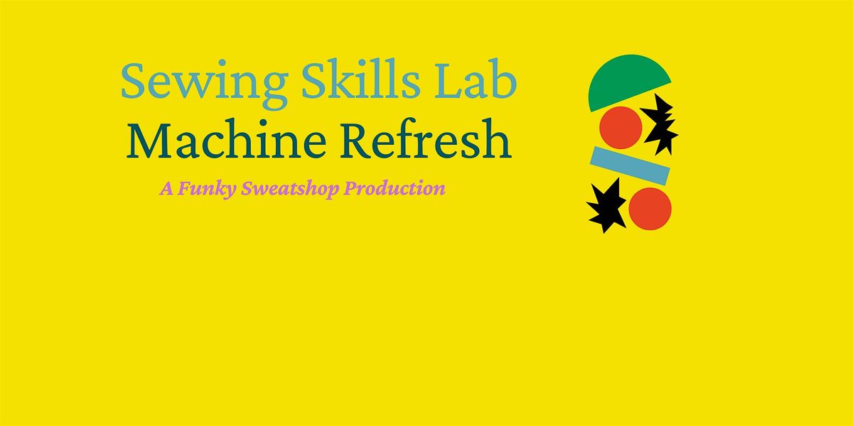 Machine Refresh - Sewing Skills Lab pre-course, 17 August | Event in Charlotte | AllEvents