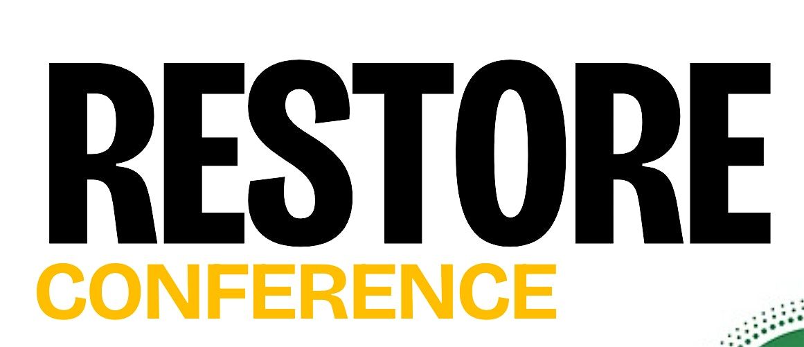 Restore Conference, 29 May | Event in Happy Valley | AllEvents