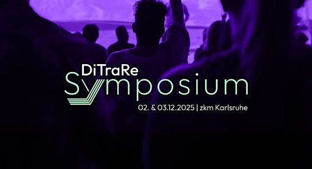 DiTraRe Symposium 2025, 2 December | Event in Karlsruhe | AllEvents