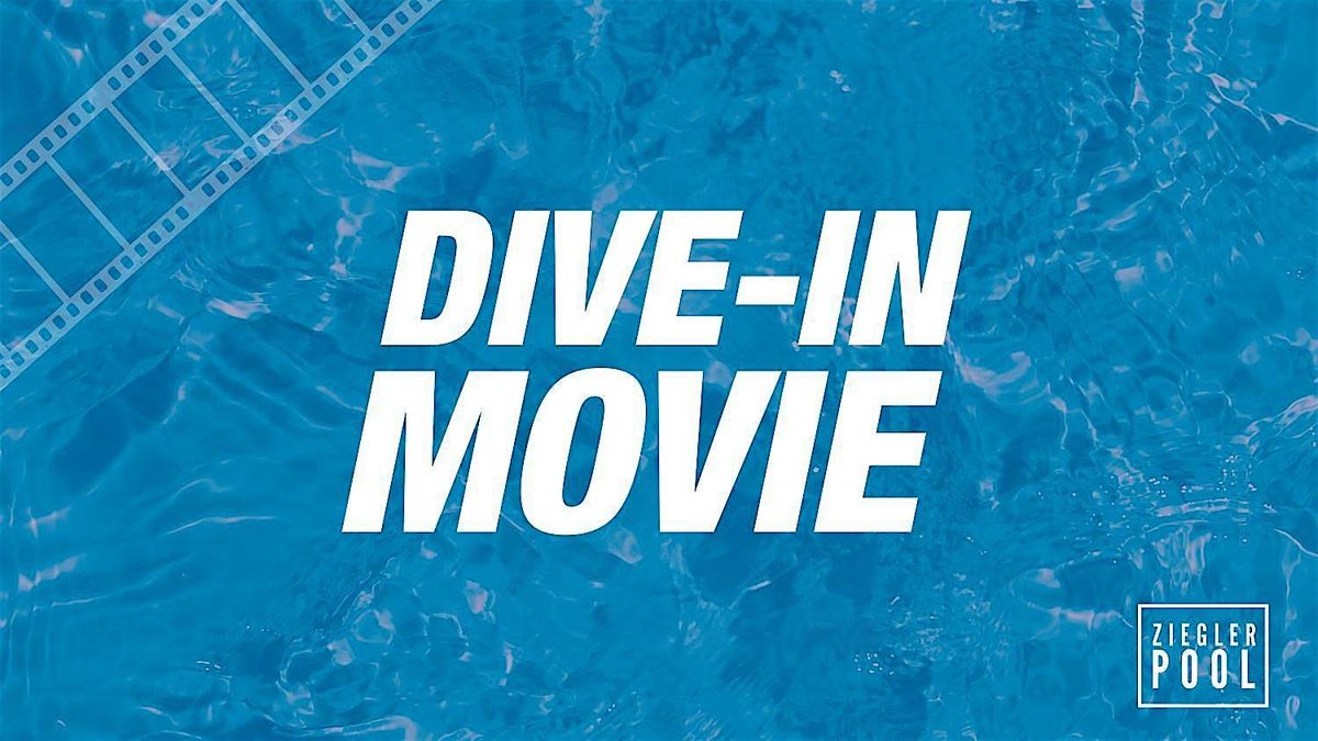 Dive-In Movies at Ziegler Pool, 23 May | Event in Cincinnati | AllEvents