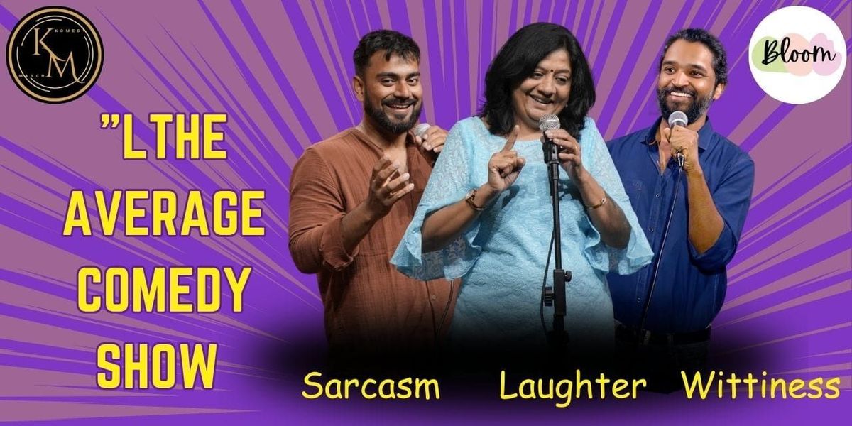 The Average Comedy Show By Kavymanch, 27 July | Event in Bangalore | AllEvents