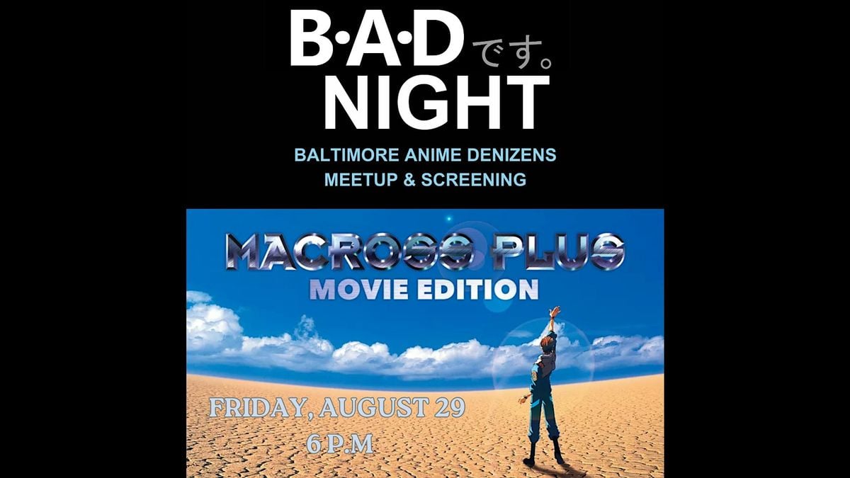 Baltimore Anime Denizens Screening: Macross Plus, 29 August | Event in Baltimore | AllEvents