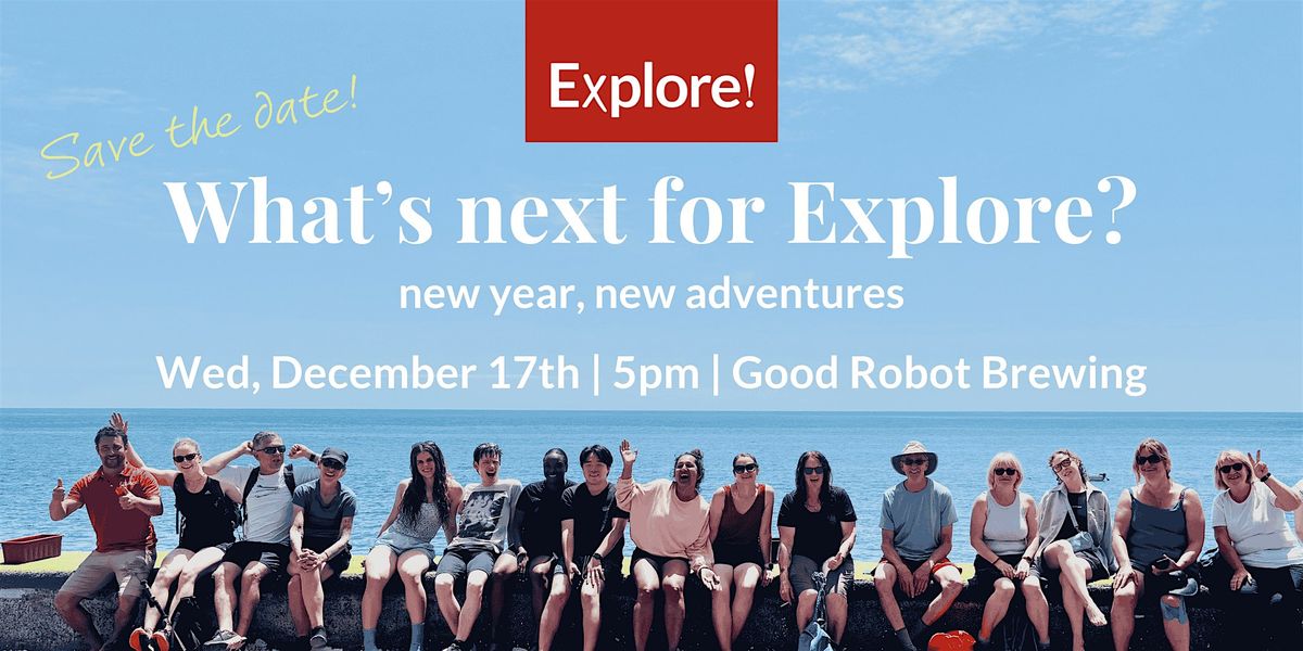 Explore Worldwide | What's Next for Explore in 2026!, 17 December | Event in Halifax | AllEvents