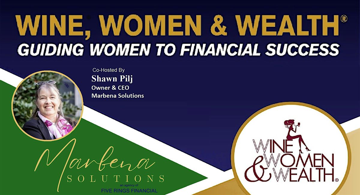 September LIVE Wine, Women & Wealth® FXBG with Shawn Pilj, 9 September | Event in Fredericksburg | AllEvents