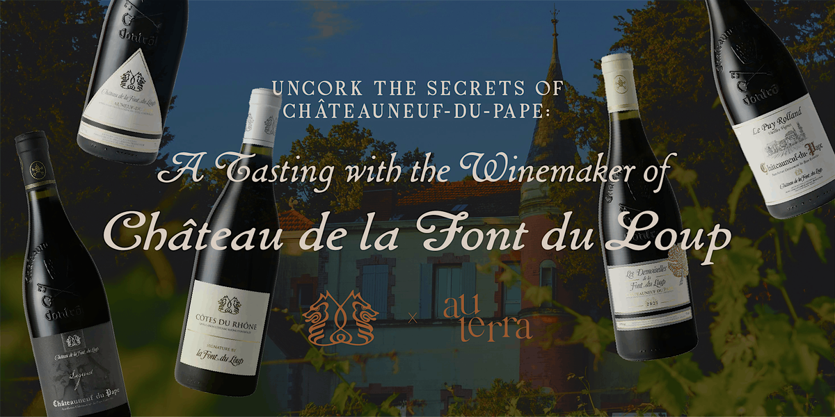 A Tasting with the Winkemaker of  Château de la Font du Loup, 2 September | Event in Singapore | AllEvents