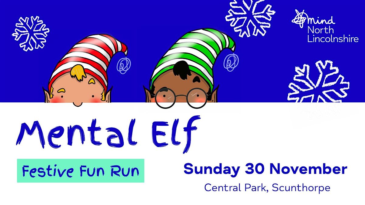 Mental Elf 5K Fun Run North Lincolnshire 2025, 30 November | Event in Scunthorpe | AllEvents