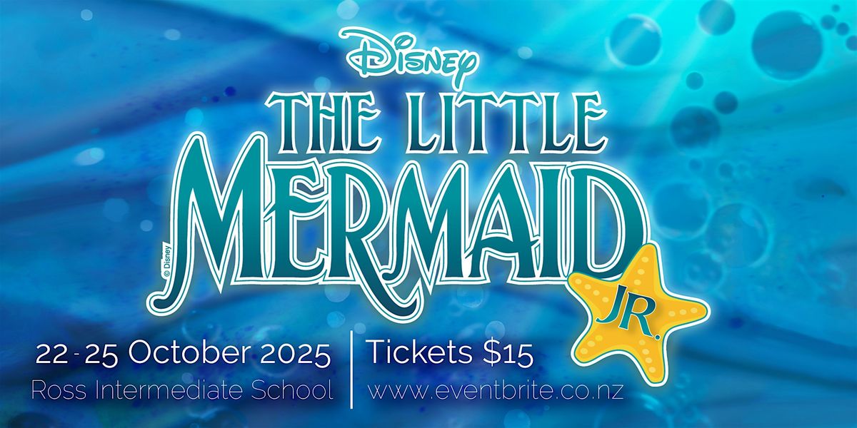 Ross Intermediate School presents The Little Mermaid Jr, 22 October | Event in Palmerston North | AllEvents