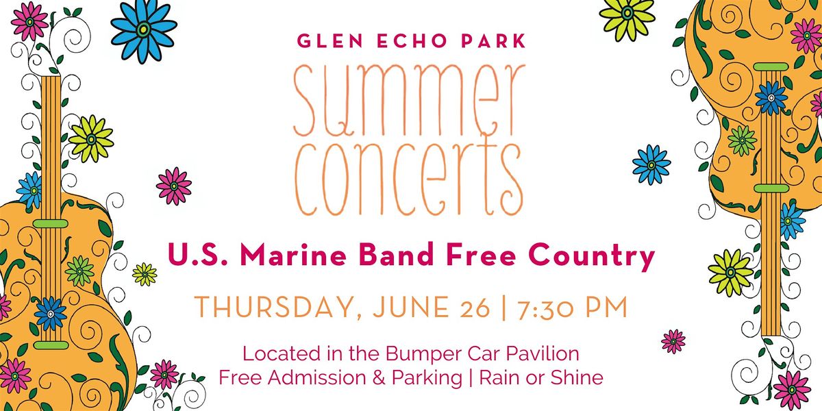 Summer Concerts: U.S. Marine Band Free Country, 26 June | Event in Glen Echo | AllEvents