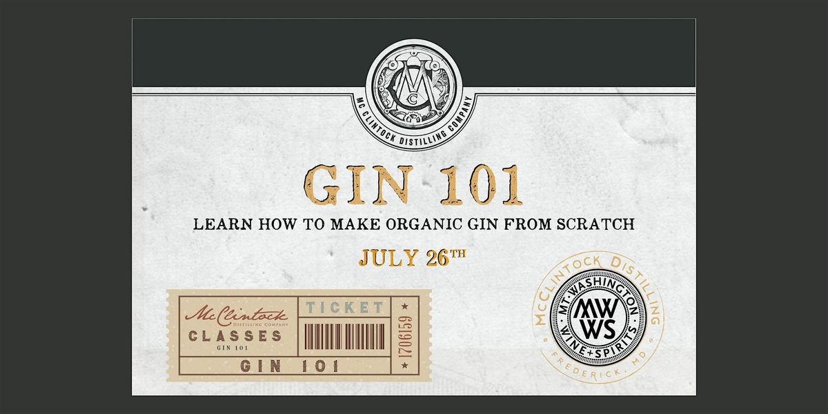 Gin 101 with McClintock Distilling, 26 July | Event in Baltimore | AllEvents
