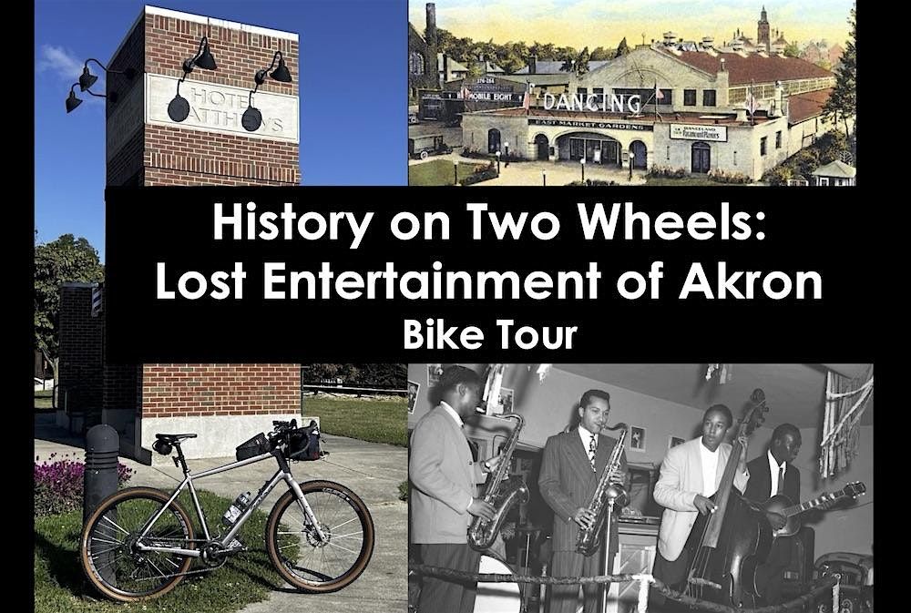 History on Two Wheels: Lost Entertainment of Akron | Event in Akron | AllEvents