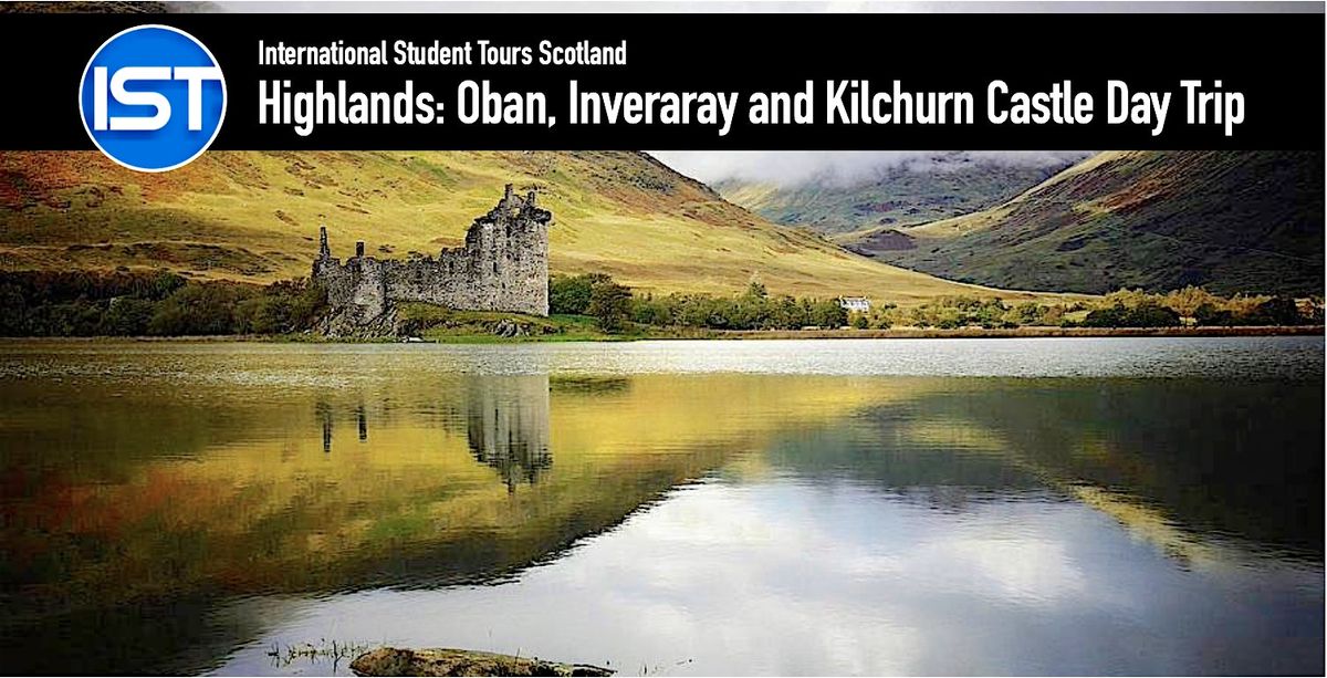 Oban, Inveraray and Scottish Highlands Day Trip, 14 February | Event in Glasgow | AllEvents