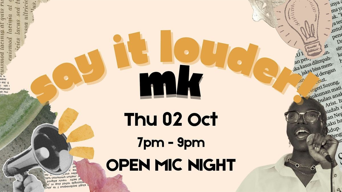 Say it Louder MK - National Poetry Day Open Mic, 2 October | Event in Milton Keynes | AllEvents