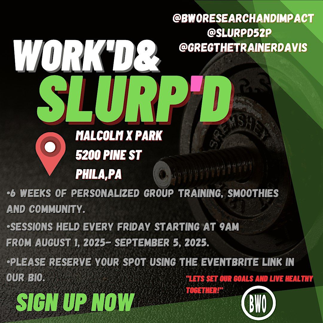 Work'd & slurp'd, 1 August | Event in Philadelphia | AllEvents