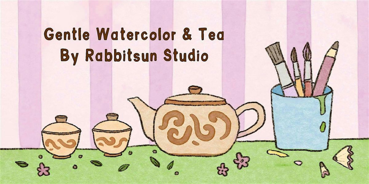 Gentle Watercolor & Tea Workshop by Rabbitsun Studio, 23 October | Event in Buffalo | AllEvents