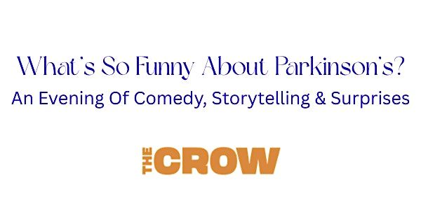 What’s So Funny About Parkinson’s?      An Evening Of Comedy & Storytelling, 9 November | AllEvents