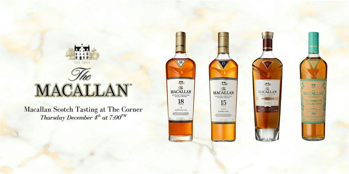 Macallan Scotch Tasting at The Corner, 4 December | Event in Glendale | AllEvents