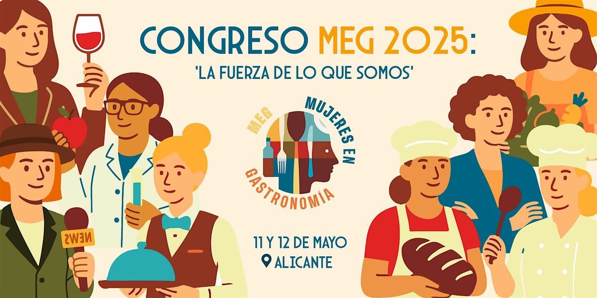 Congreso MEG 2025: 'LA FUERZA DE LO QUE SOMOS' | Event in Alicante (Alacant) | AllEvents