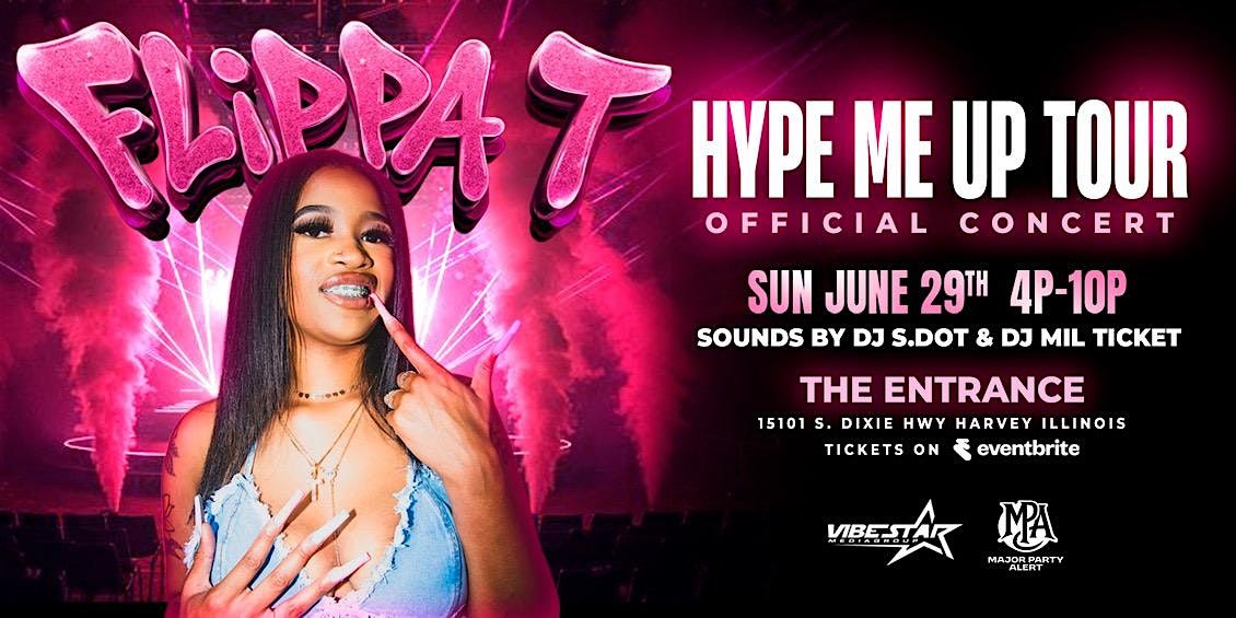 THE OFFICIAL HYPE ME UP TOUR STARRING FLIPPA T, 29 June | Event in Harvey | AllEvents