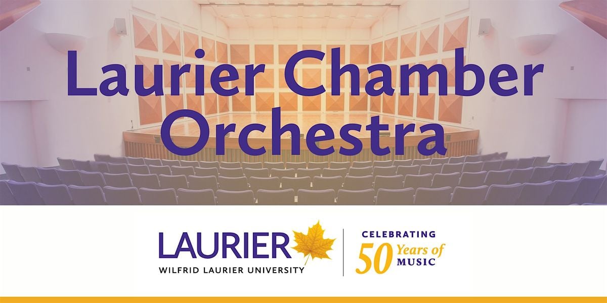 Laurier Chamber Orchestra Concert, 24 October | Event in Waterloo | AllEvents