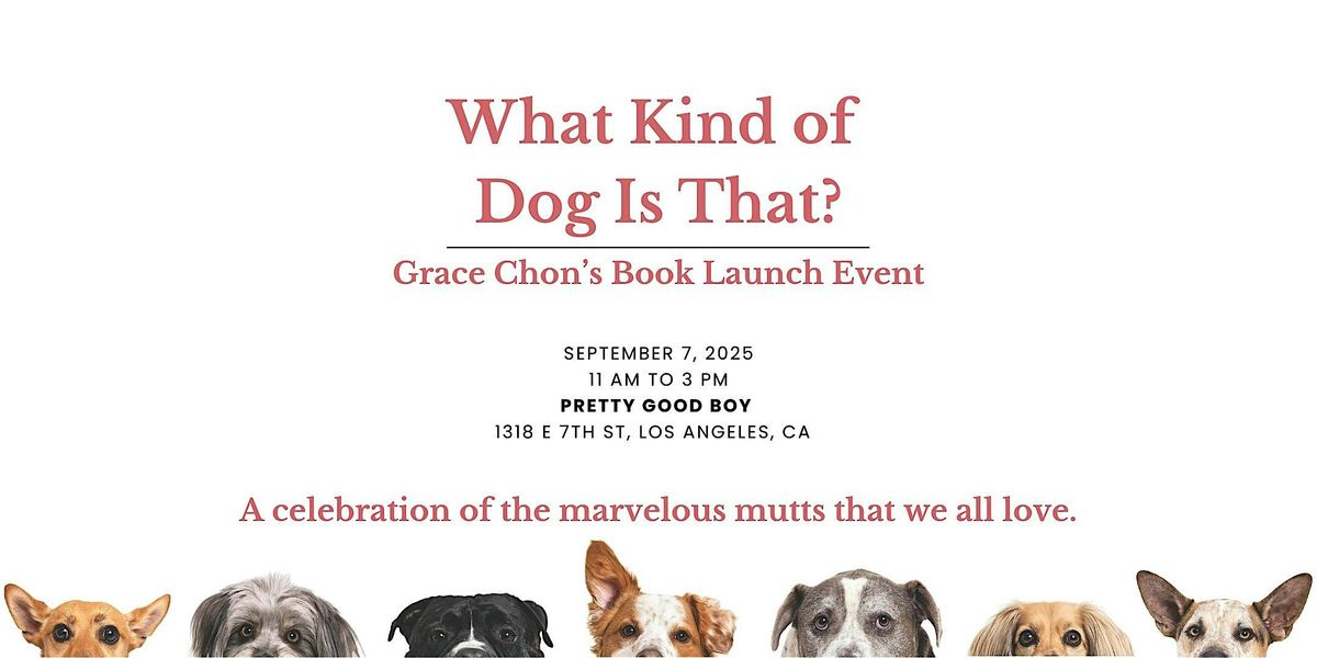 What Kind of Dog Is That?, 7 September | Event in Los Angeles | AllEvents