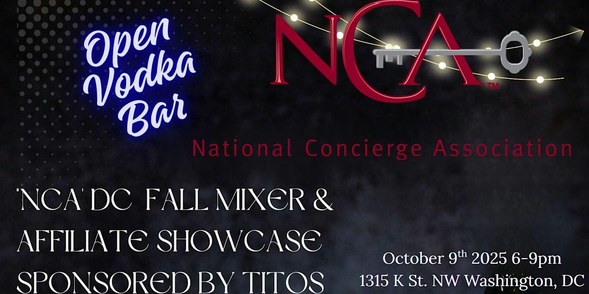 NCA's Fall Mixer & Affiliate Showcase Sponsored by Titos, 9 October | Event in Washington | AllEvents