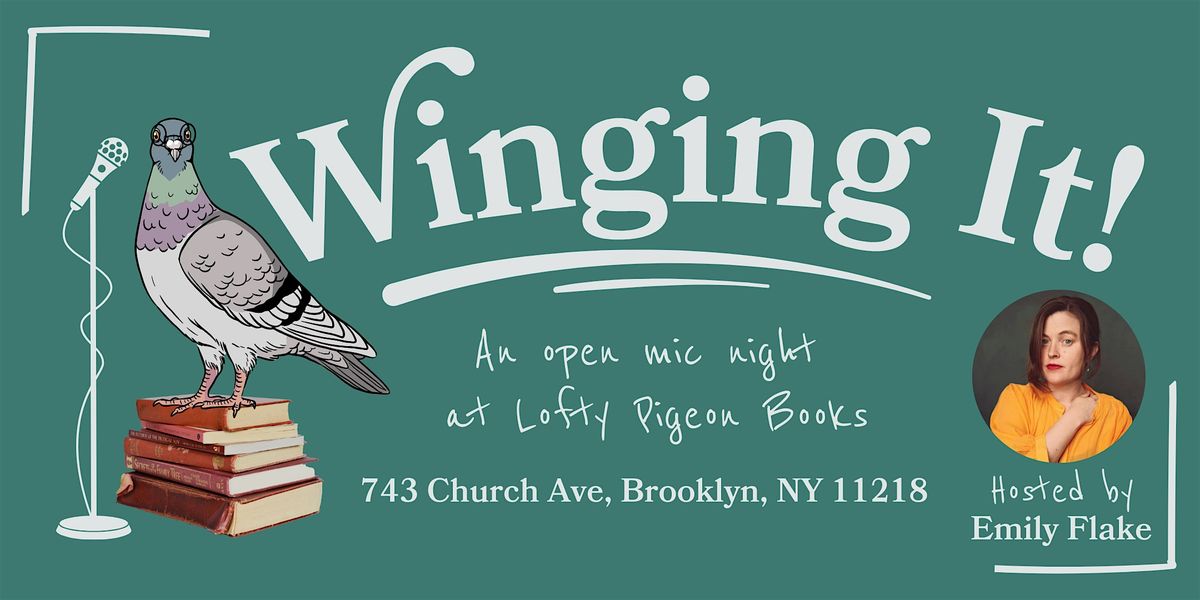 Winging It: An Open Mic Night at Lofty Pigeon Books | Event in Brooklyn | AllEvents