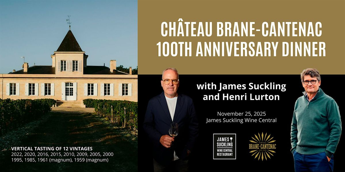 Brane-Cantenac Centenary Dinner: with James Suckling & Henri Lurton, 25 November | Event in Hong Kong