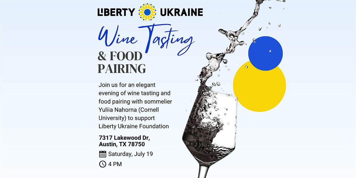 Wine Tasting & Food Pairing Evening to Support Ukraine, 19 July | Event in Austin | AllEvents