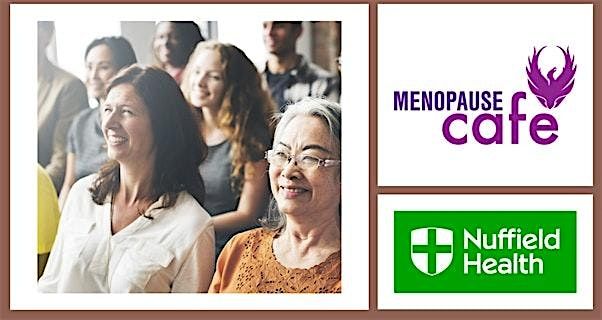 Menopause Café Nuffield Health, Newcastle Under Lyme, 16 October | Event in Stoke-on-Trent | AllEvents