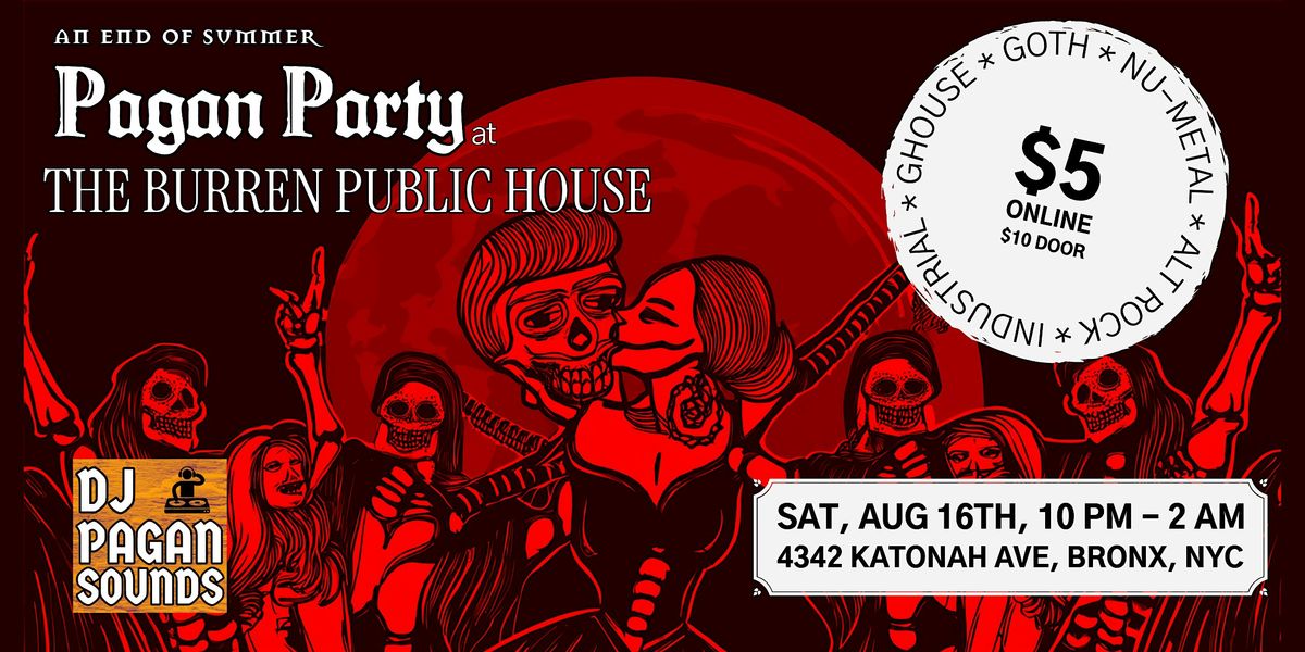 Goth Event: An End of Summer Pagan Party at The Burren Public House, 16 August | Event in The Bronx | AllEvents