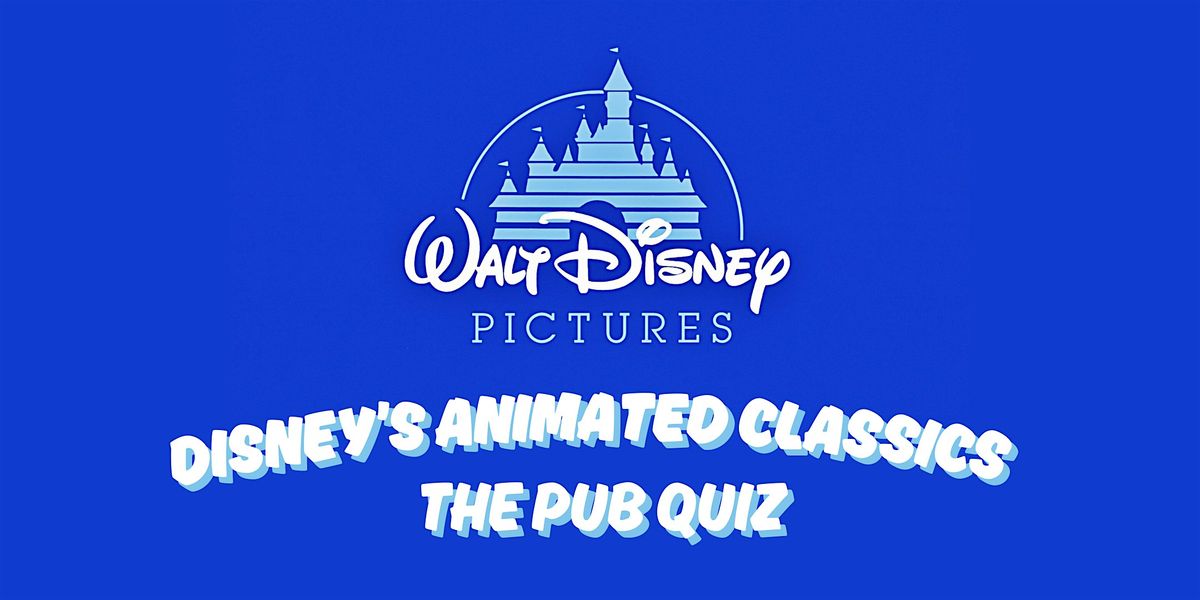 Disney's Animated Classics - The Pub Quiz!, 25 November | Event in Brighton and Hove | AllEvents
