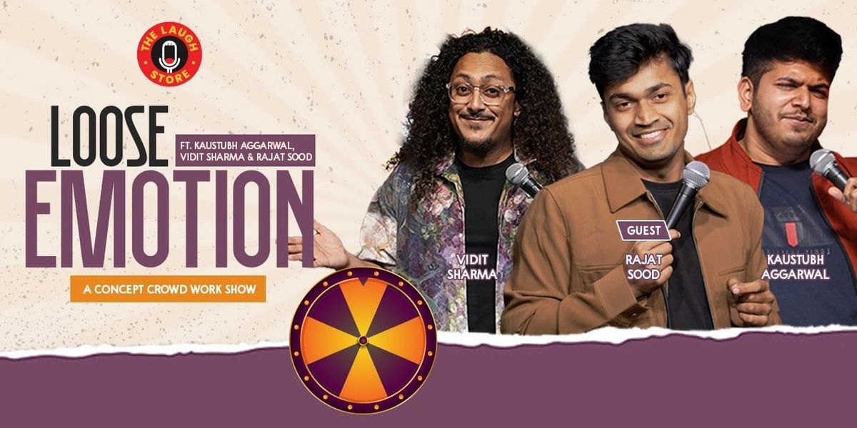 Loose Emotions By Kaustubh & Vidit Ft. Rajat Sood