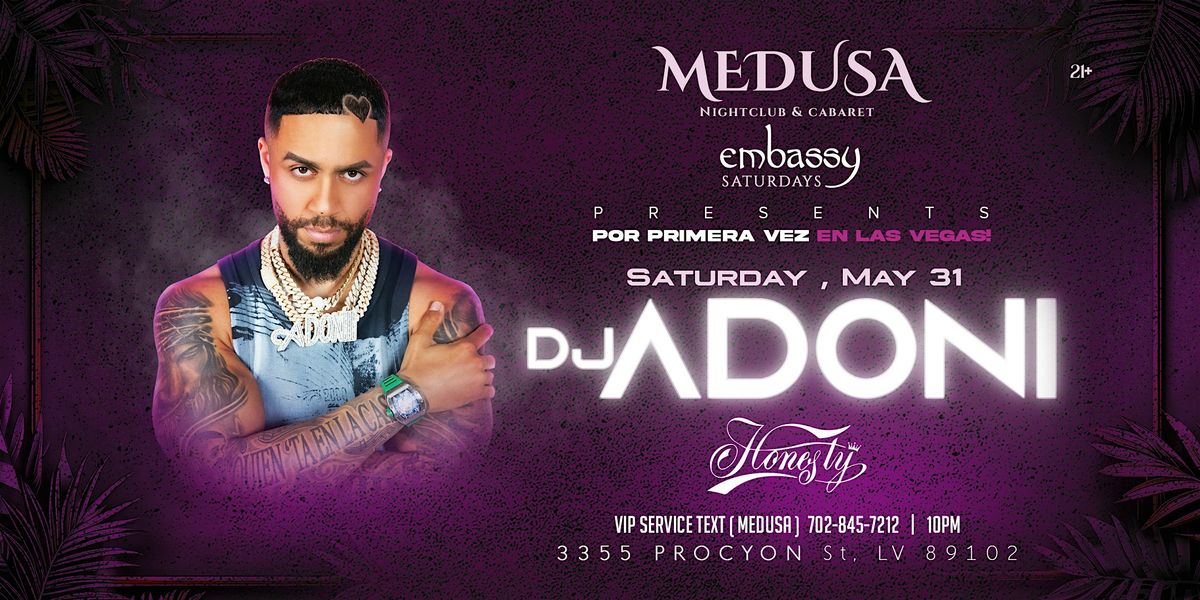 DJ ADONI LIVE AT MEDUSA NIGHTCLUB – FIRST TIME EVER IN LAS VEGAS!, 31 May | Event in Las Vegas | AllEvents