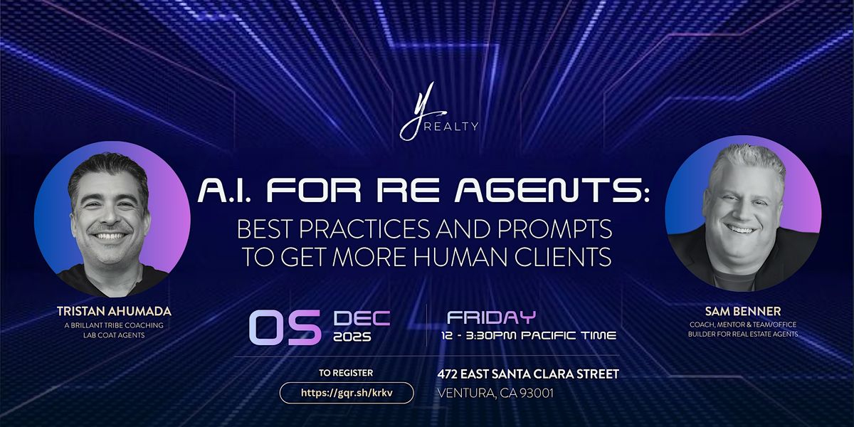 A.I for RE Agents: Best Practices and Prompts to Get More Human Clients, 5 December | Event in Ventura | AllEvents