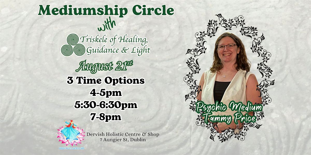 Mediumship Circle with Tammy Price of Triskele of Healing, Guidance & Light, 21 August | Event in Dublin 2