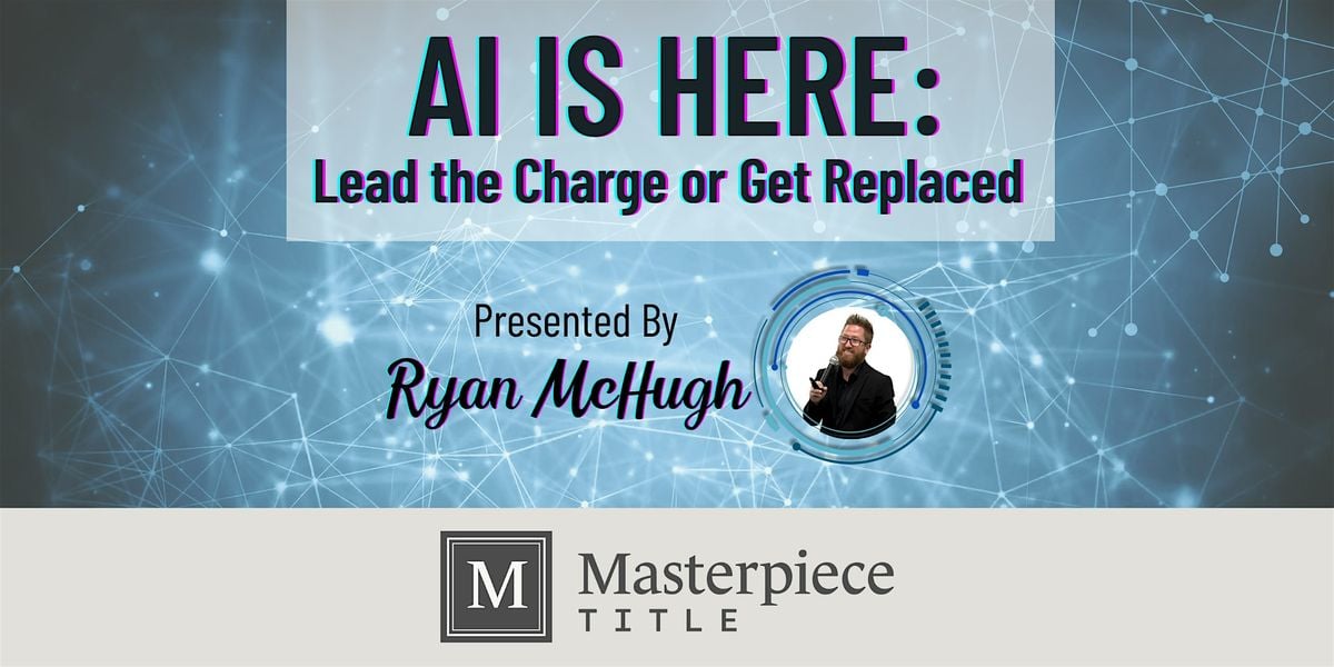 AI Is Here: Lead the Charge or Get Replaced | Event in Tampa | AllEvents