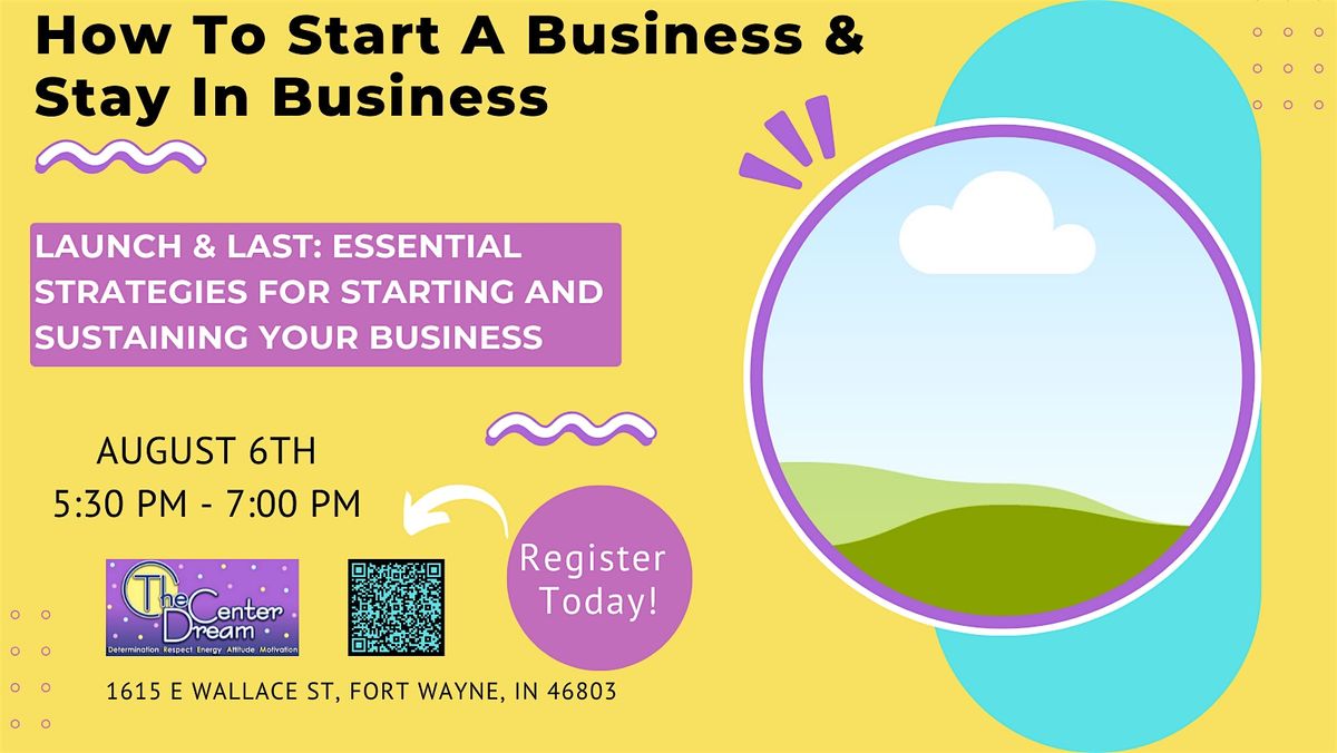How To Start A Business and Stay in Business, 6 August | Event in Fort Wayne | AllEvents