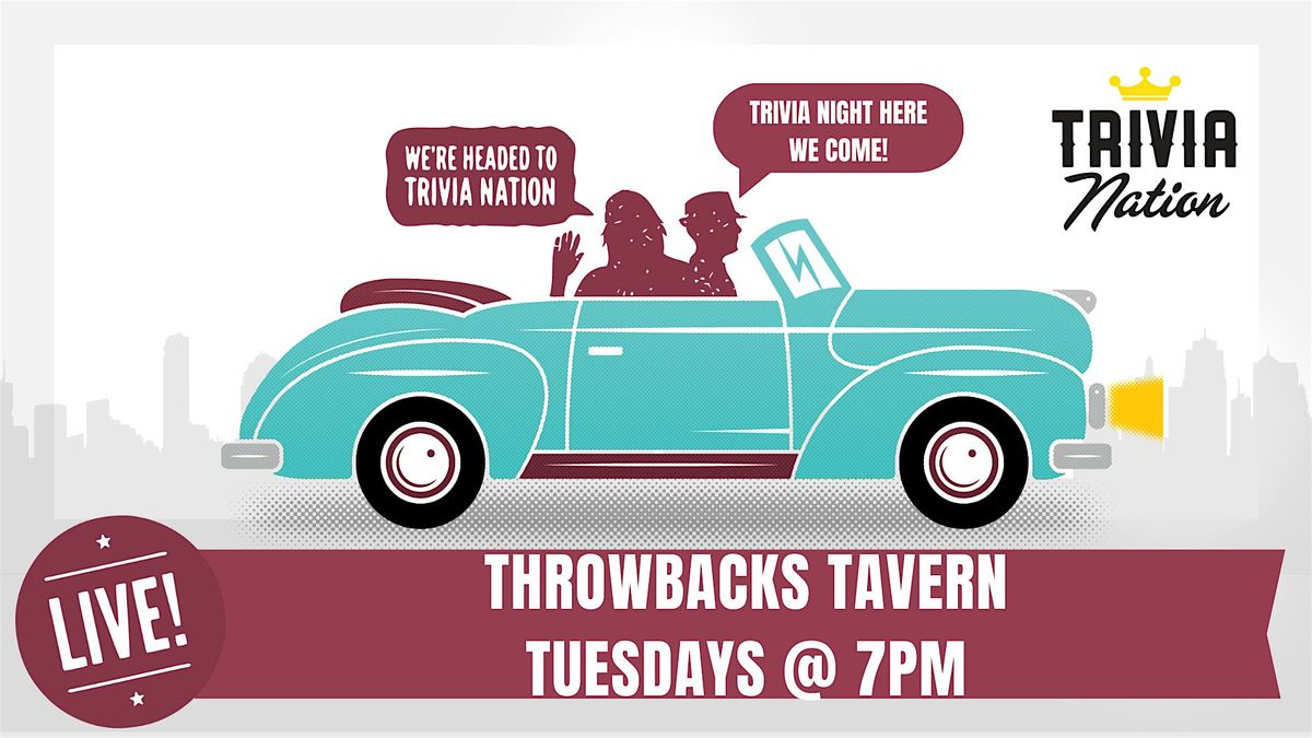 Trivia Nation at Throwbacks Tavern - Tuesdays at 7pm - $100 in Prizes! | Event in Pembroke Pines | AllEvents