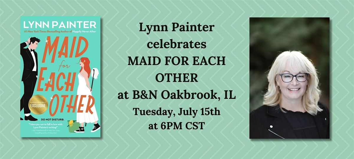 Lynn Painter Celebrates MAID FOR EACH OTHER at B&N--Oakbrook, IL!, 15 July | Event in Oak Brook | AllEvents