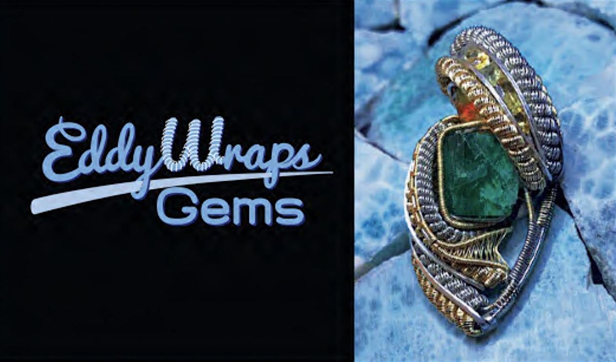 Eddy Wraps Gems @ West Coast Gem & Mineral Show | Event in Santa Ana | AllEvents
