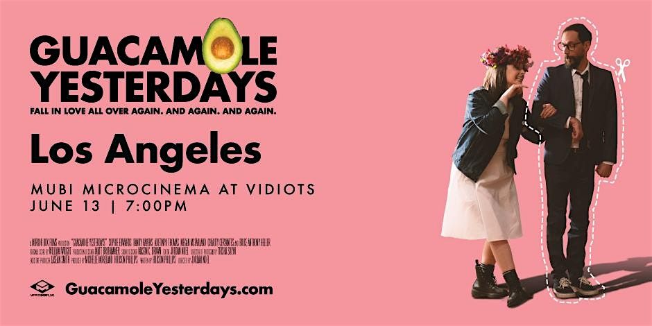 Guacamole Yesterdays + Filmmaker Q&A, 13 June | Event in Los Angeles | AllEvents