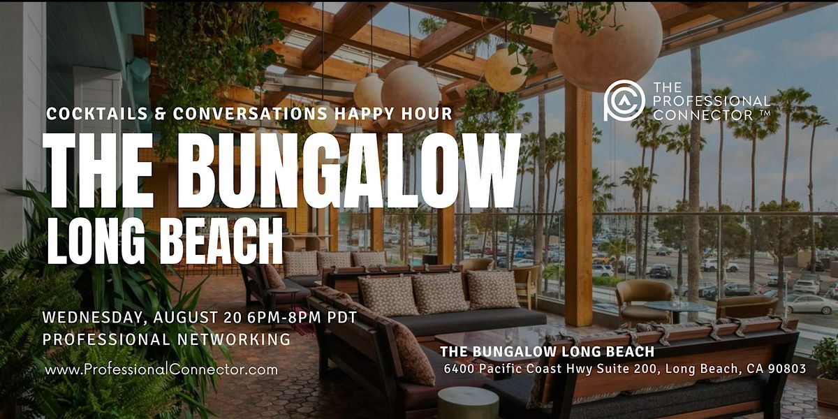 Cocktails & Conversations Long Beach at The Bungalow | August 20, 2025, 20 August | Event in Long Beach