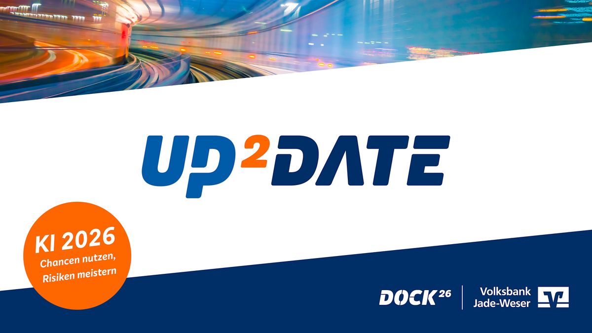 Up2Date - Das Netzwerk-Event | KI 2026: Chancen nutzen, Risiken meistern, 27 November | Event in Varel | AllEvents