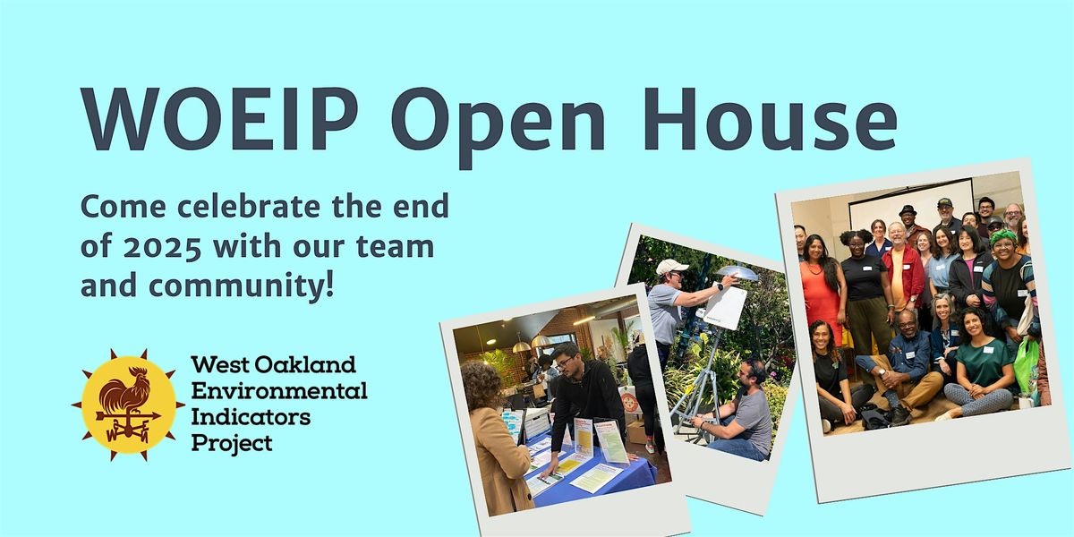 WOEIP Open House, 3 December | Event in Oakland | AllEvents