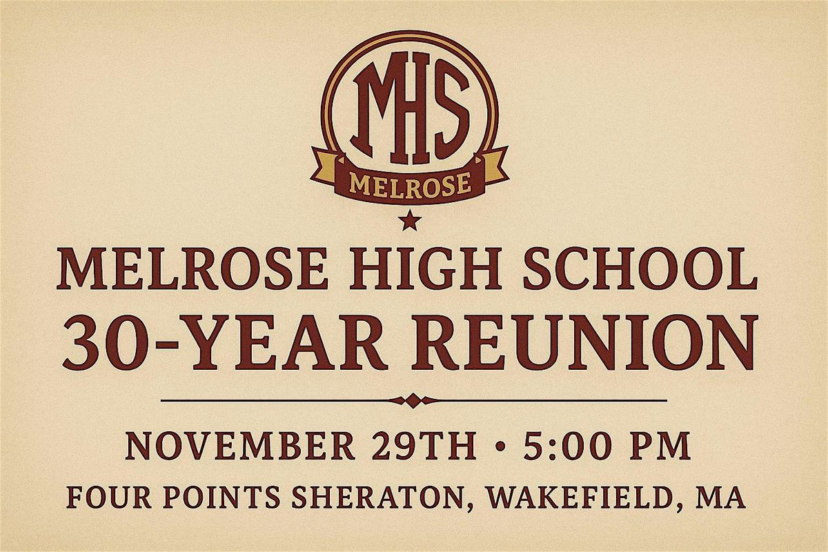 Melrose High School Class of '95 30th Reunion | Event in Wakefield | AllEvents