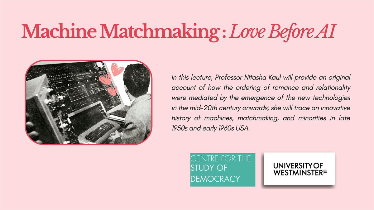 Machine Matchmaking: Love Before AI, 25 June | Event in London | AllEvents