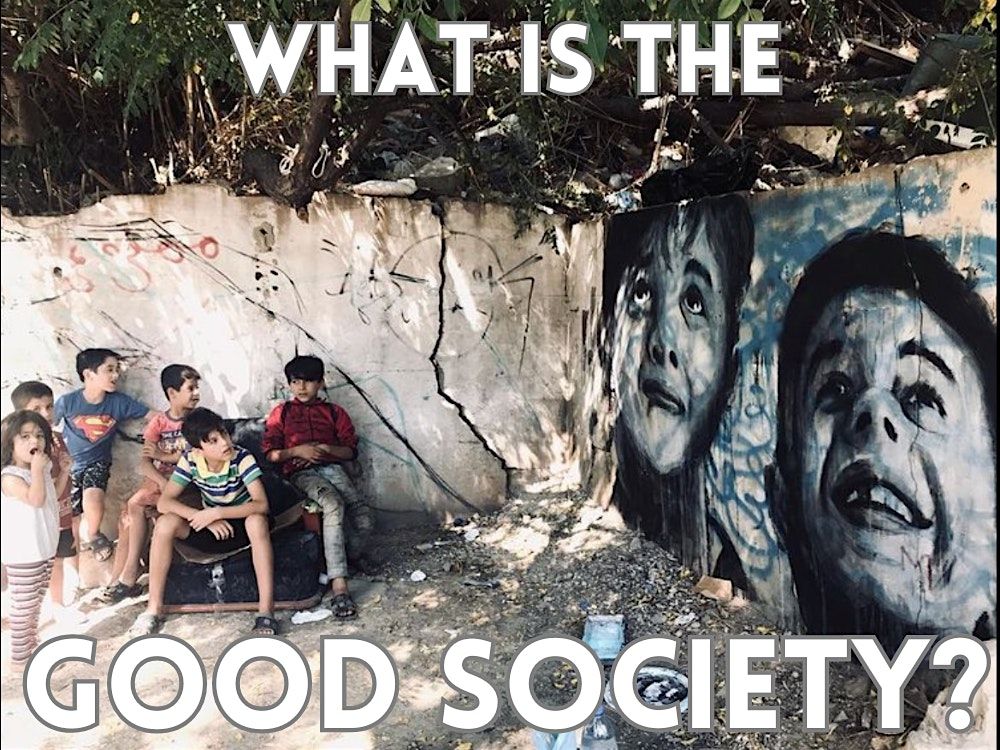 What is the good society?, 17 May | Event in Denton | AllEvents