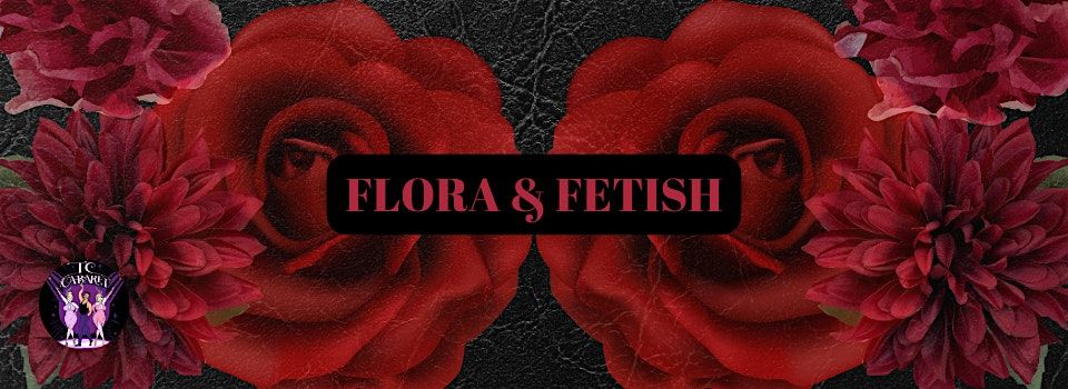 TC Cabaret: Flora & Fetish | Event in Minneapolis | AllEvents